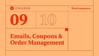 [09] Emails, Coupons & Order Management