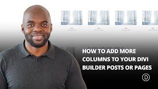 How to Add More Columns to Your Divi Builder Posts or Pages