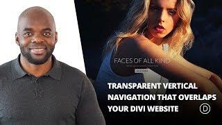 How to Create a Transparent Vertical Navigation That Overlaps Your Divi Website
