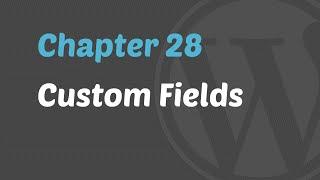 WordPress 201 - Custom Fields