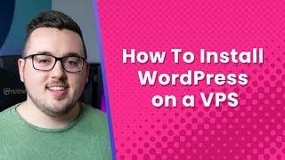 How to Install WordPress on a VPS