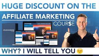 Huge Discount On The Affiliate Marketing Course