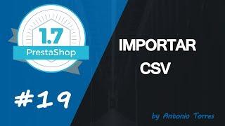 Curso Prestashop 1.7 #19 Importar CSV en Prestashop