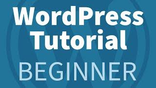 WordPress 101 Tutorial for Beginners (NEW for 2023)