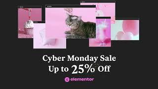 Cyber Monday Sale - Up to 25% Off Elementor
