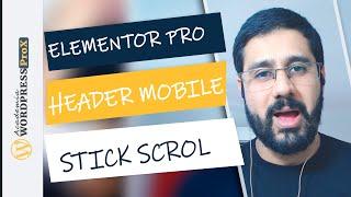 Elementor Pro MOBILE: Header Stick Com Efeito Scroll | Continuação