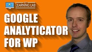 [2017] Use Google Analyticator to Easily Add WordPress Google Analytics | WP Learning Lab