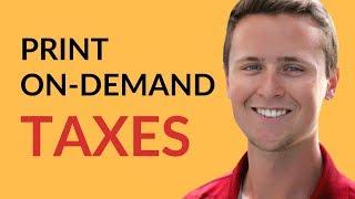 Taxes For Print On-Demand Business