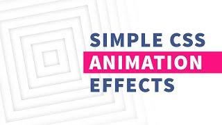 Simple CSS Animation Effects