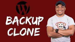 How to Backup and Clone a WordPress Website - 2018