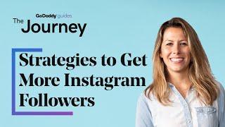4 Strategies to Get More Instagram Followers
