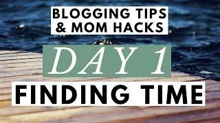 Increase Productivity  Blogging Tips & Mom Hacks Series DAY 1
