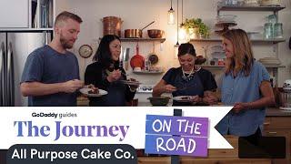 The Journey - On the Road With All Purpose Cake Co (part 3 of 3)