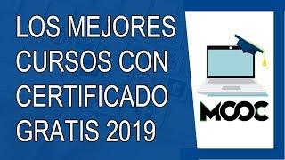 Los Mejores Cursos Online con Certificado 2019 (Cursos Libres)