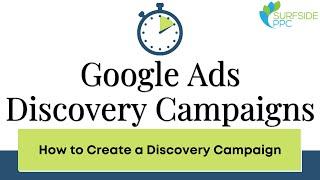 How to Create Google Ads Discovery Campaigns - Marketing10