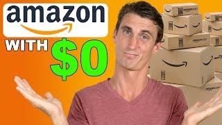 How To Sell On Amazon FBA With $0