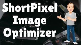 ShortPixel Image Optimizer : Learn How to Compress WordPress Images