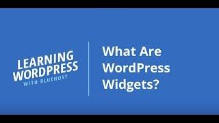 What Are WordPress Widgets? |#LearningWordPressWithBluehost