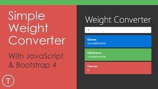 Simple Weight Converter App With JavaScript & Bootstrap 4