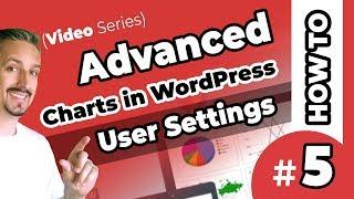 Charts In WordPress: Front-End User Settings [VIDEO #5]