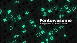 FontAwesome Icon Background Animation Effects | CSS Animated Background
