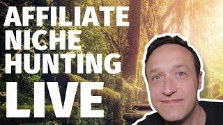 AFFILIATE NICHE HUNTING LIVE + SITE REVIEWS + Q&A