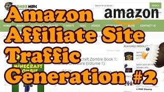Get Traffic To Your Amazon Affiliate Site Part 2 - Social Media