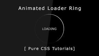Animated Loader Ring - pure CSS Tutorials - Loader Ring of Light Animation Effects