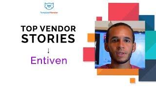 Story of Success: "Entiven" - a TemplateMonster Vendor