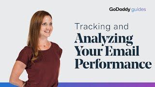 How to Track & Analyze Your Email Performance with GoDaddy