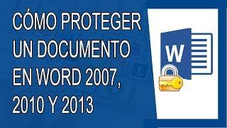 Cómo Proteger un Documento en Word 2007, 2010 y 2013