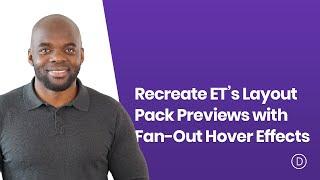 How to Recreate ET’s Layout Pack Previews with Fan Out Hover Effects in Divi