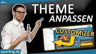 WordPress Customizer Tutorial [Deutsch]: WordPress Theme Anpassen In 10 Minuten!