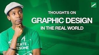 Thoughts on Graphic Design in the Real World
