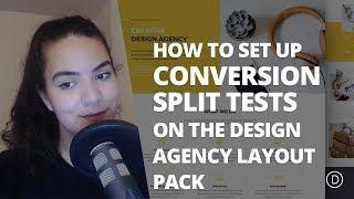 How to Set up Conversion Split Tests on The New Design Agency Layout Pack