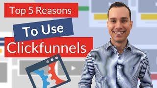 ClickFunnels Review & Demo 2017 | Top 5 Reasons To Use ClickFunnels