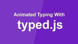 Animated Typing with Typed.js - Simple jQuery Plugin Tutorial - Uploading Soon
