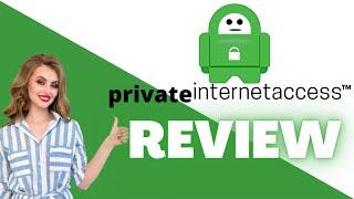 Private Internet Access VPN review: Does it prove to be it's name??
