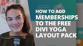 How to Add Memberships to the Free Divi Yoga Layout Pack