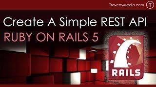 Simple Ruby on Rails 5 REST API From Scratch