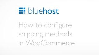 How to configure shipping methods in WooCommerce