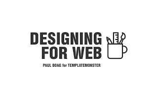 Designing for Web. Paul Boag