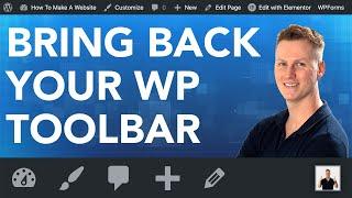 How To Get Back Your Wordpress Toolbar