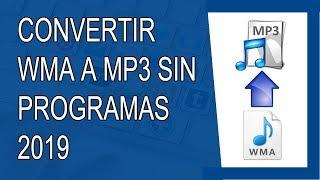 Cómo Convertir WMA a MP3 Sin Programas 2019