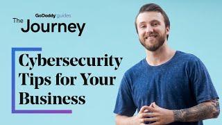 5 Cybersecurity Tips for Your Small Business | The Journey