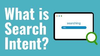 What is Search Intent? Keyword Search Intent Explained For Beginners