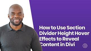 How to Use Section Divider Height Hover Effects to Reveal Content in Divi