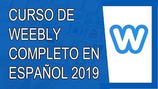 Curso de Weebly En Español 2019 (Completo)