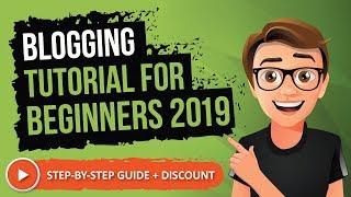 Blogging Tutorial For Beginners 2019 [Made Easy]