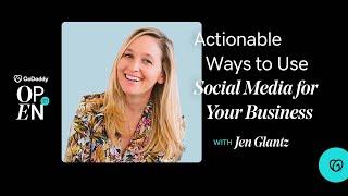 Social Media: Actionable Ways to Use Social Media for Your Business | GoDaddy Open 2021